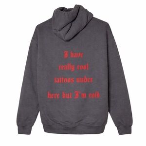 I have really cool tattoos hoodie